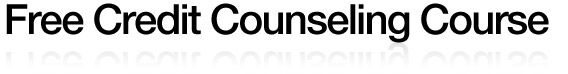 Free Credit Counseling Course